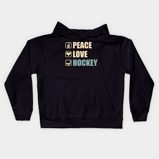 Peace Love Hockey - Funny Hockey Lovers Gift Kids Hoodie by DnB